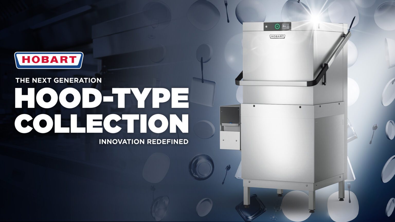Hobart Unveils Next Generation Hood Machines; Built for Performance and ...